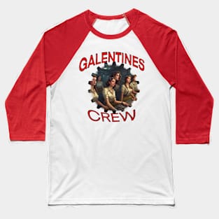 Galentines crew female communicators Baseball T-Shirt